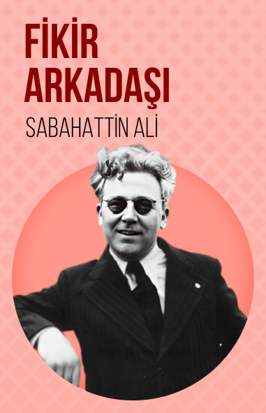 Sabahattin Ali - Fikir Arkadaşı görseli Fikir Arkadaşı