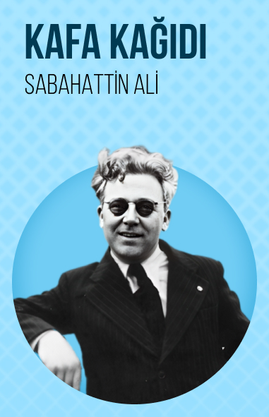 Sabahattin Ali - Kafa Kağıdı görseli Kafa Kağıdı