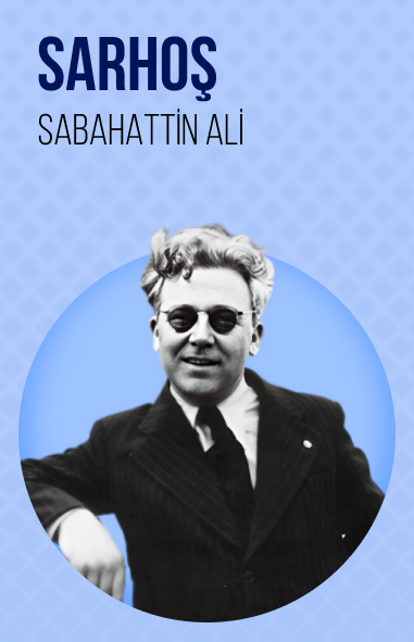 Sabahattin Ali - Sarhoş görseli Sarhoş