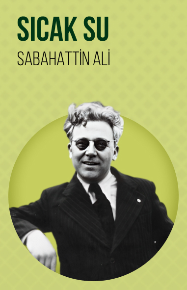 Sabahattin Ali - Sıcak Su görseli Sıcak Su